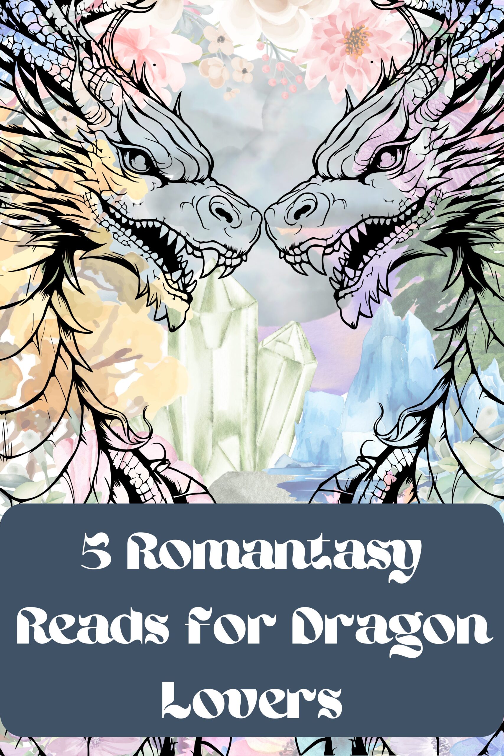 If You Love Dragons, Rejoice! 5 Romantasy Reads for You in the New Year